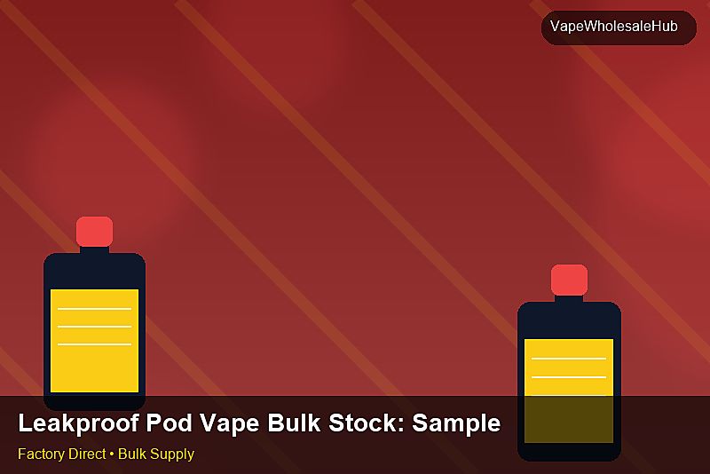 Leakproof Pod Vape Bulk Stock โ Leakproof Pod Vape Bulk Stock: Sample Policy | 2026 Edition photo 2